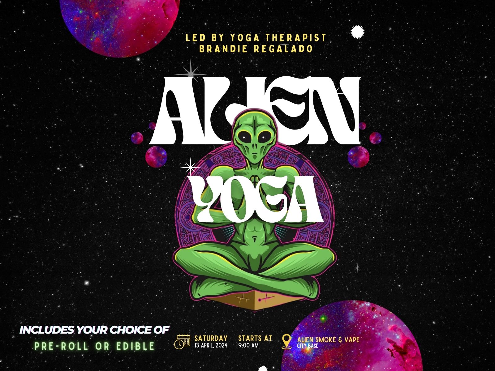 Alien Yoga San Antonio: April 13, 2024 – Alien Smoke Shop